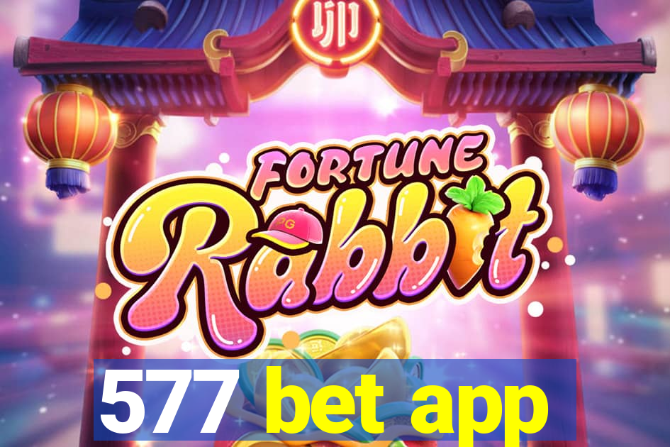 577 bet app